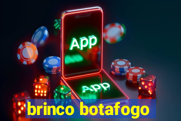 brinco botafogo